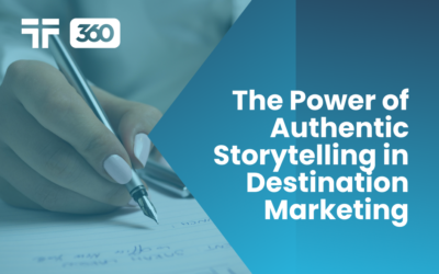 The Power of Authentic Storytelling in Destination Marketing