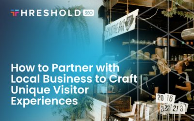 How to Partner with Local Business to Craft Unique Visitor Experiences